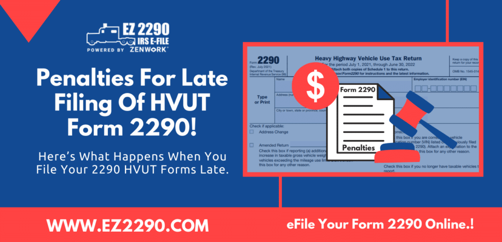 Penalties For Late Filing Of HVUT Form 2290