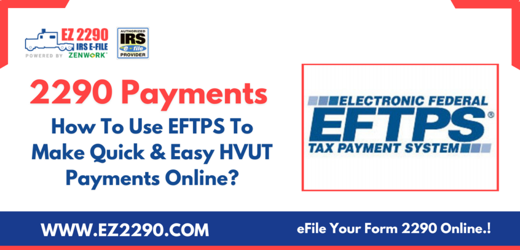 EFTPS Payment Method For 2290 HVUT Payments