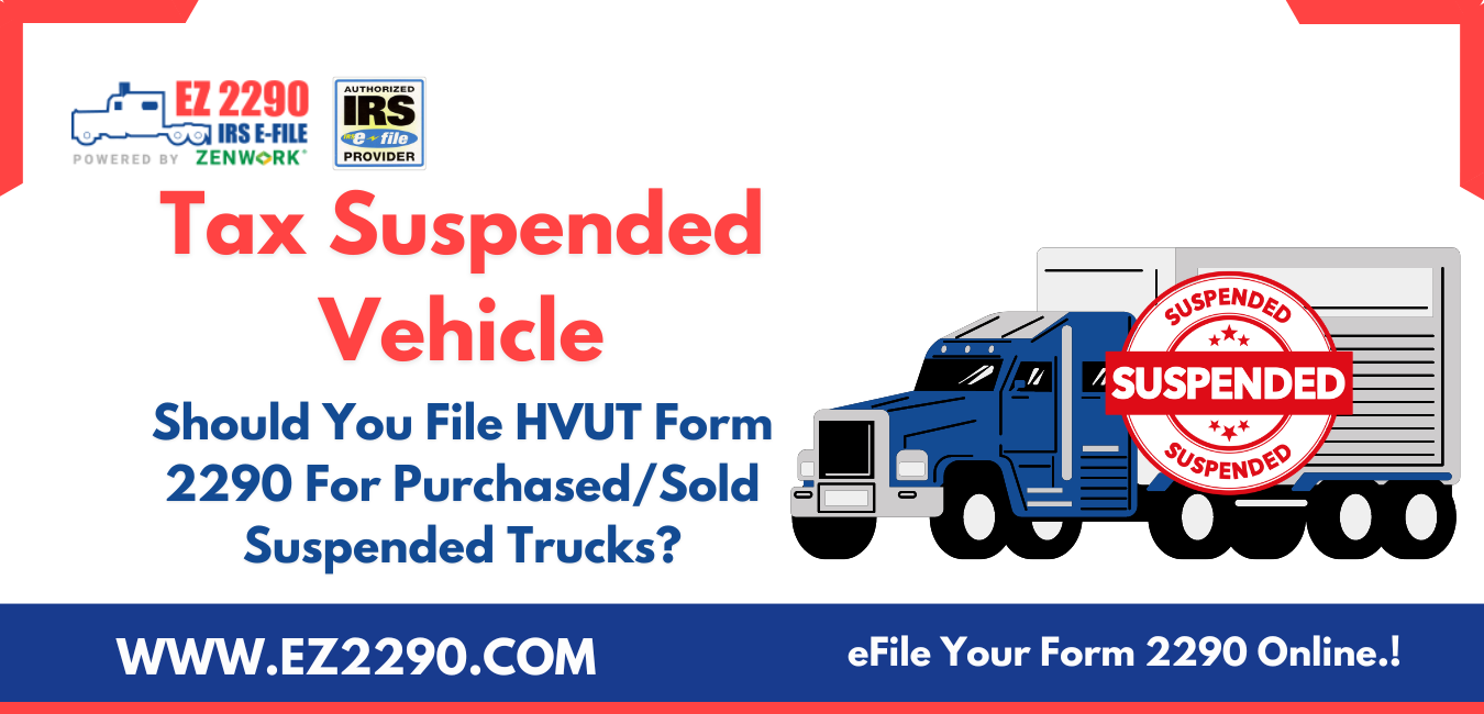 Form 2290 Tax Suspended Vehicle