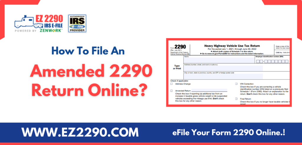 How To File An Amended 2290 Return Online