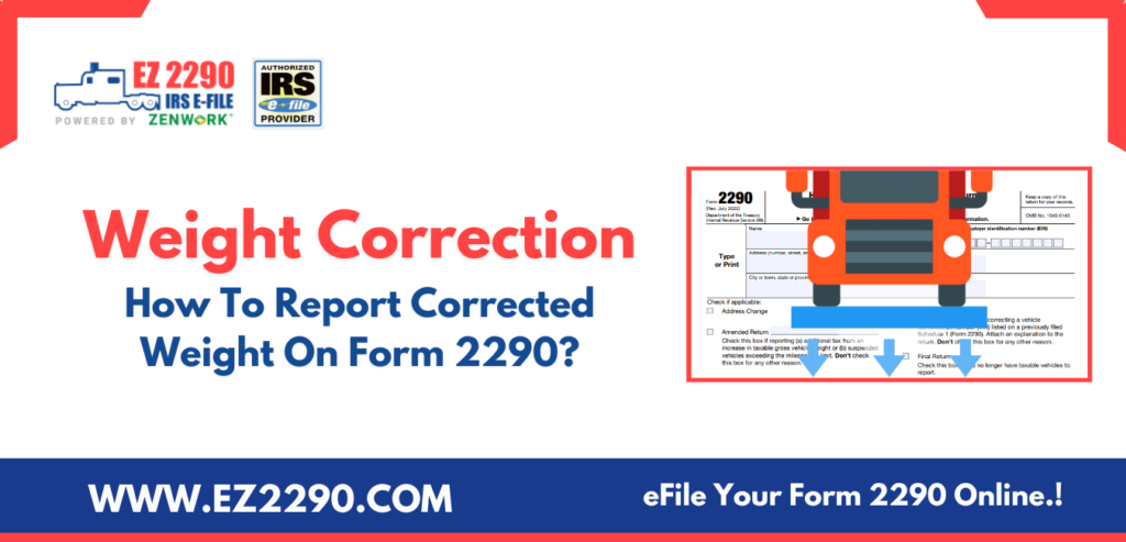 How To Report Corrected Weight On Form 2290