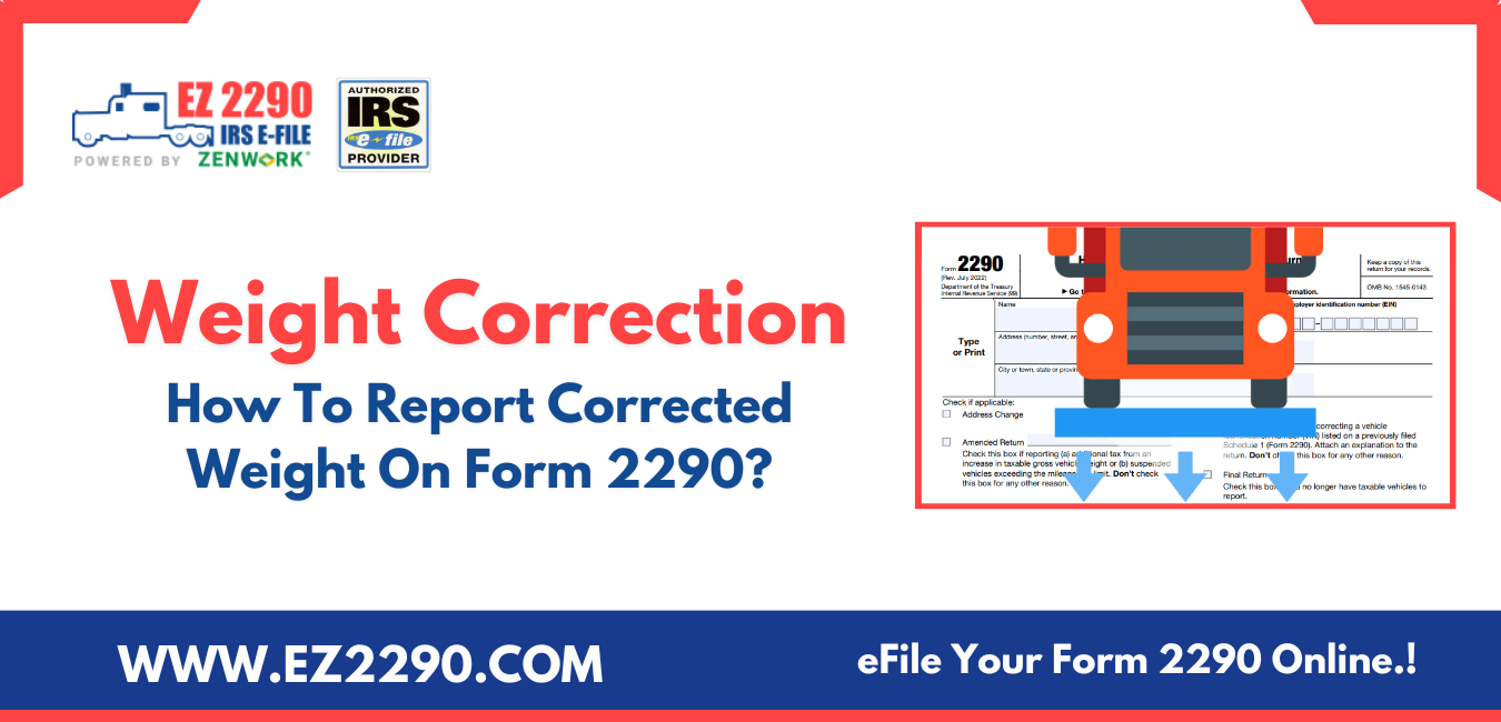 How To Report Corrected Weight On Form 2290