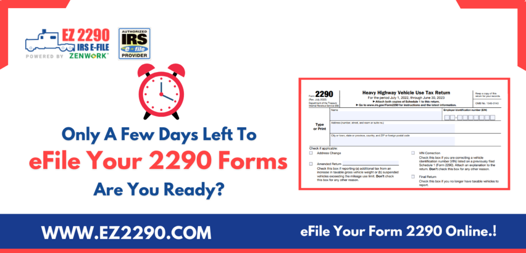 Only A Few Days Left To eFile Your 2290 Forms