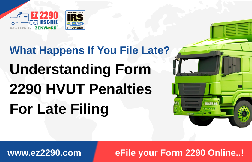 Understanding Form 2290 HVUT Penalties
